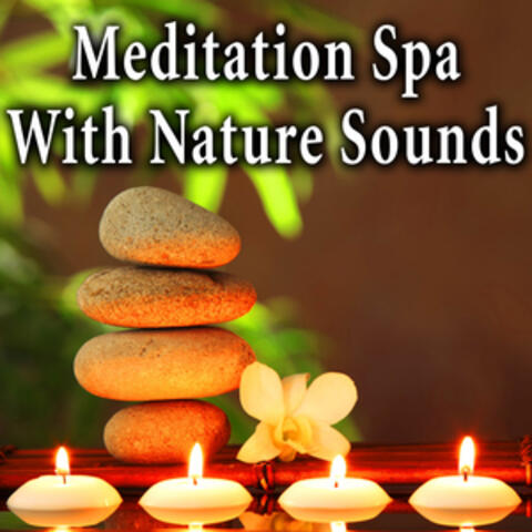 Meditation Spa with Nature Sounds