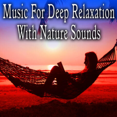 Music for Deep Relaxation