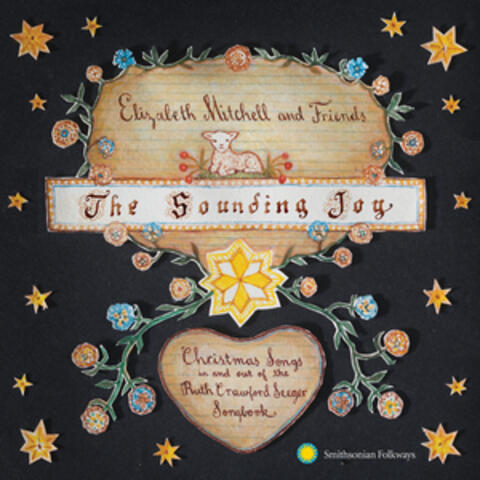 The Sounding Joy: Christmas Songs in and out of the Ruth Crawford Seeger Songbook