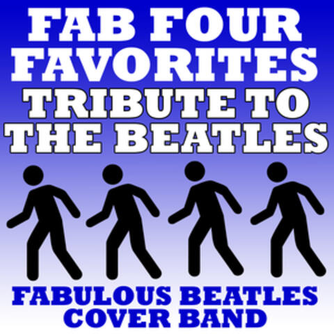 Fab Four Favorites - Tribute To The Beatles