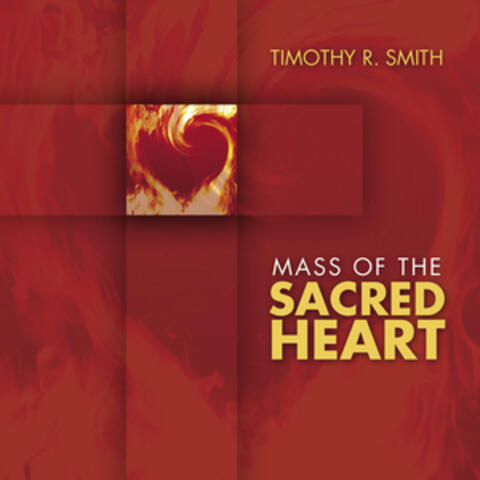 Mass of the Sacred Heart (Expanded Recording)