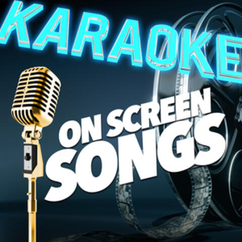 Karaoke - On Screen Songs