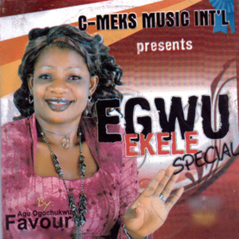 Egwu Ekele Special
