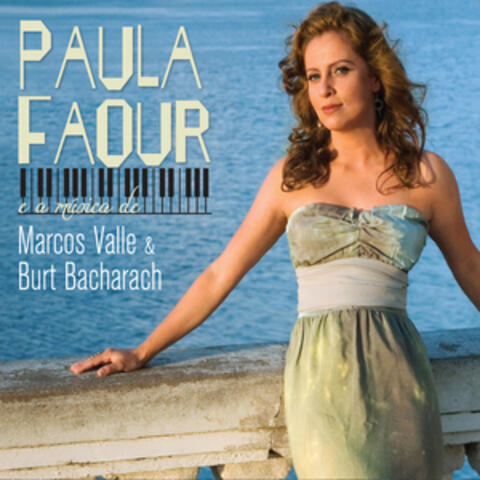 Paula Faour Celebrates Burt Bacharach & Marcos Valle