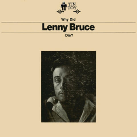 Why Did Lenny Bruce Die?