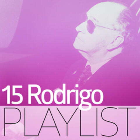 15 Rodrigo Playlist
