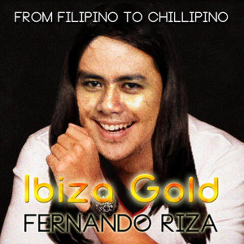 From Filipino to Chillipino - Ibiza Gold
