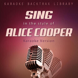 Be My Lover (Originally Performed by Alice Cooper) [Karaoke Version]