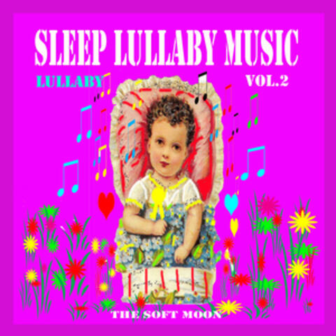 Sleep Lullaby Music, Vol. 2