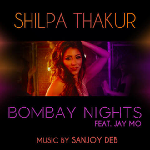 Bombay Nights (feat. Jay Mo) - Single