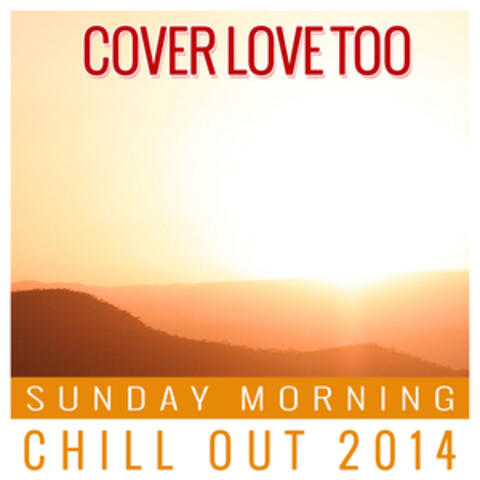 Sunday Morning Chill out 2014