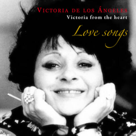 Love Songs: Victoria From The Heart