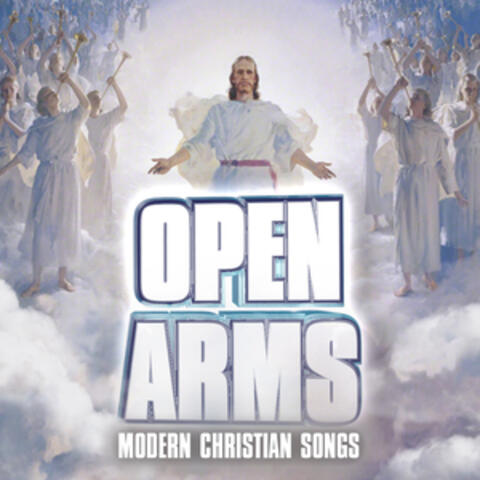 Open Arms - Modern Christian Songs