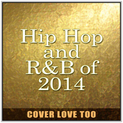 Hip Hop and R&B of 2014