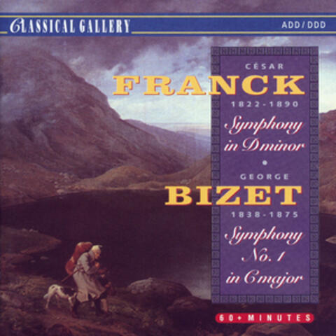 Franck: Symphony in D Minor - Bizet: Symphony No. 1 in C Major