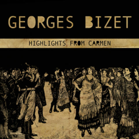 Georges Bizet: Highlights from Carmen