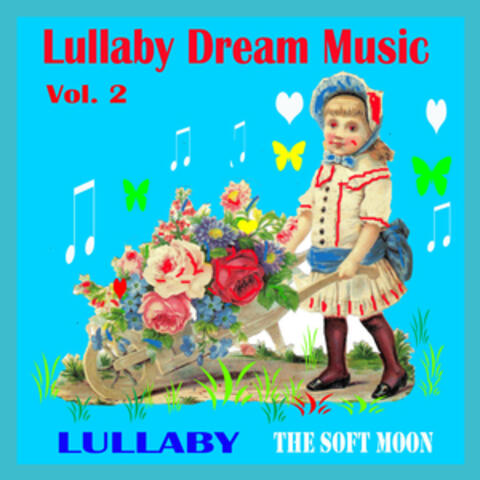 Lullabay Dream Music, Vol. 2
