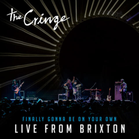 Finally Gonna Be on Your Own (Live from Brixton)
