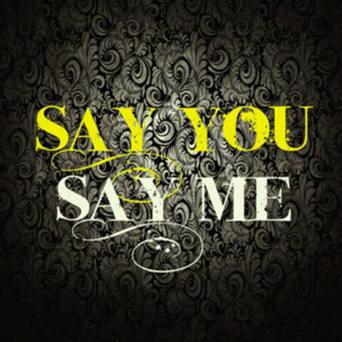 Say Me