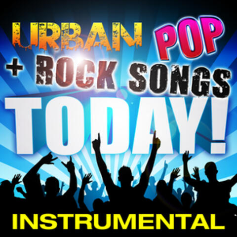 Urban Pop & Rock Instrumental Songs Today!
