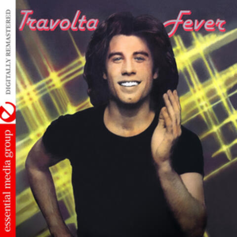 Travolta Fever (Digitally Remastered)
