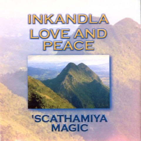 Love and Peace ('Scathamiya Magic)