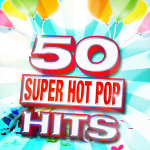50 Super Hot Pop Hits