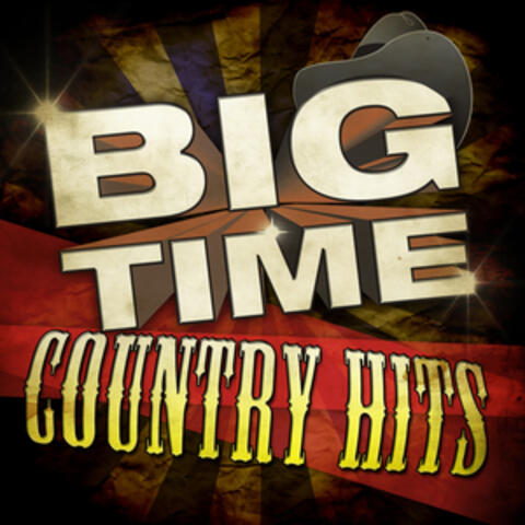 Big Time Country Hits