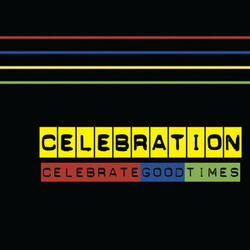 Celebrate Good Times