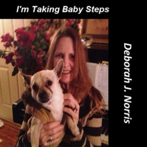 I'm Taking Baby Steps