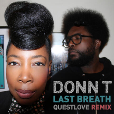 Last Breath (Questlove Remix)