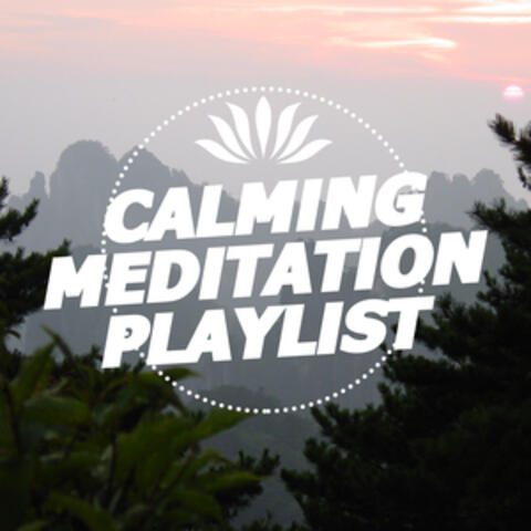 Calming Meditation Playlist