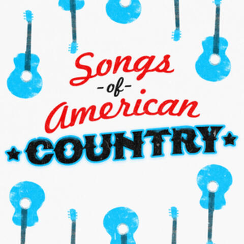Songs of American Country