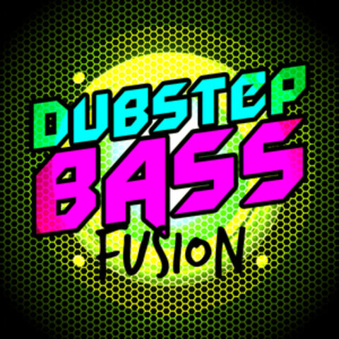 Dubstep Bass Fusion
