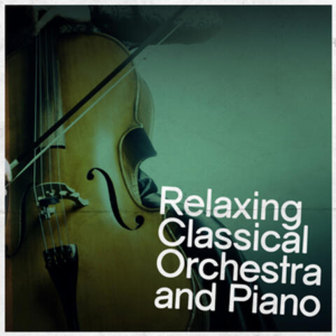 Relaxing Classical Orchestra and Piano