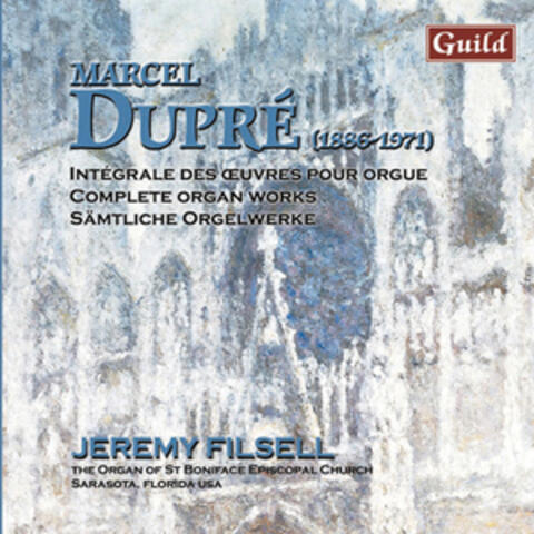 Dupré: Pharaphrase Sur Le Te Deum, Angélus, Épithalame, Annonciation, Suite, Offrande À La Vierge, Trois Esquisses