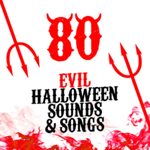 80 Evil Halloween Sounds & Songs