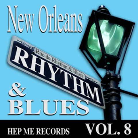 New Orleans Rhythm & Blues - Hep Me Records Vol 8