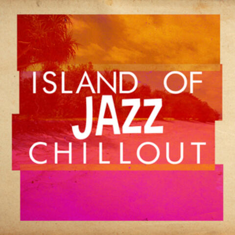 Island of Jazz Chillout