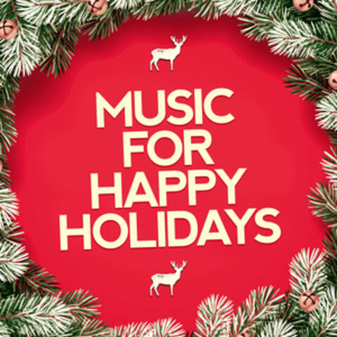 Music for Happy Holidays