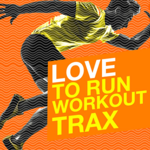 Love to Run: Workout Trax
