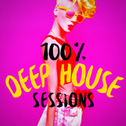 100% Deep House Sessions
