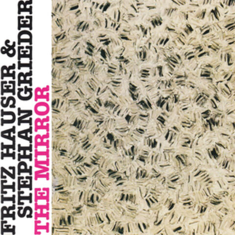 Fritz Hauser & Stephan Grieder