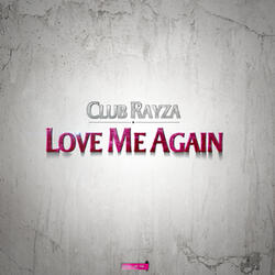 Love Me Again (Bass Rayders Remix Edit)