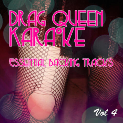 Drag Queen Karaoke - Essential Backing Tracks, Vol. 4