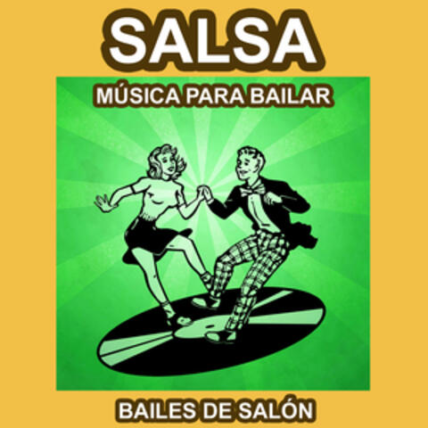 Salsa - Música para Bailar - Bailes de Salón