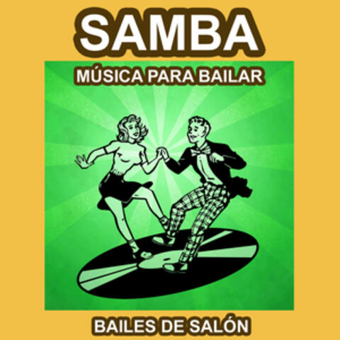 Samba - Música para Bailar - Bailes de Salón
