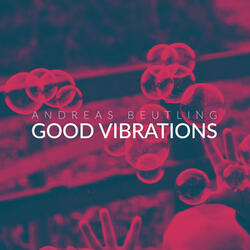 Good Vibrations