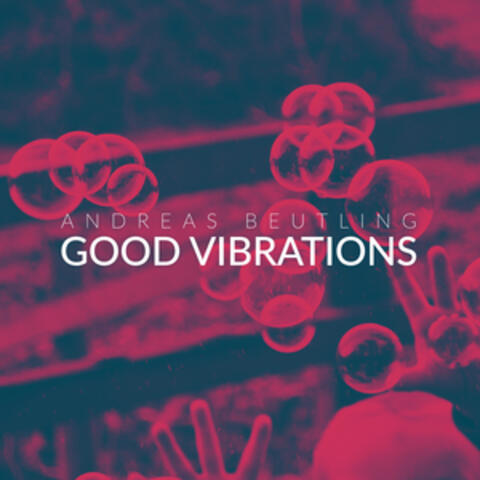 Good Vibrations
