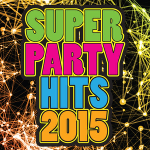 Super Party Hits 2015